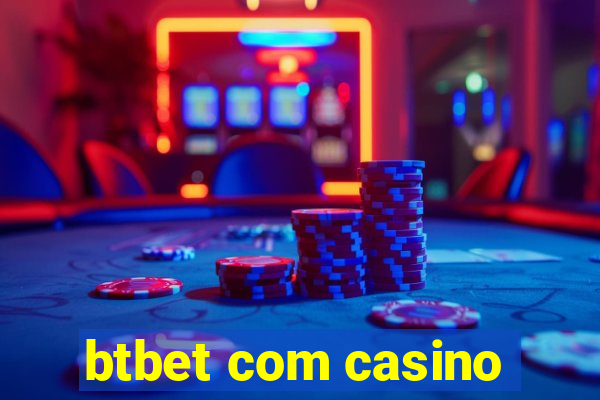 btbet com casino